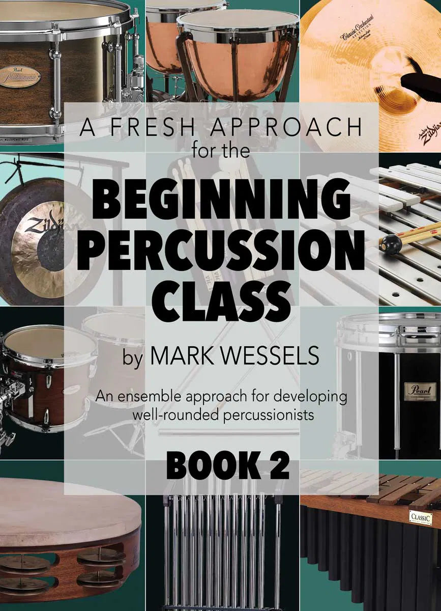 A FRESH APPROACH FOR THE BEGINNING PERCUSSION CLASS